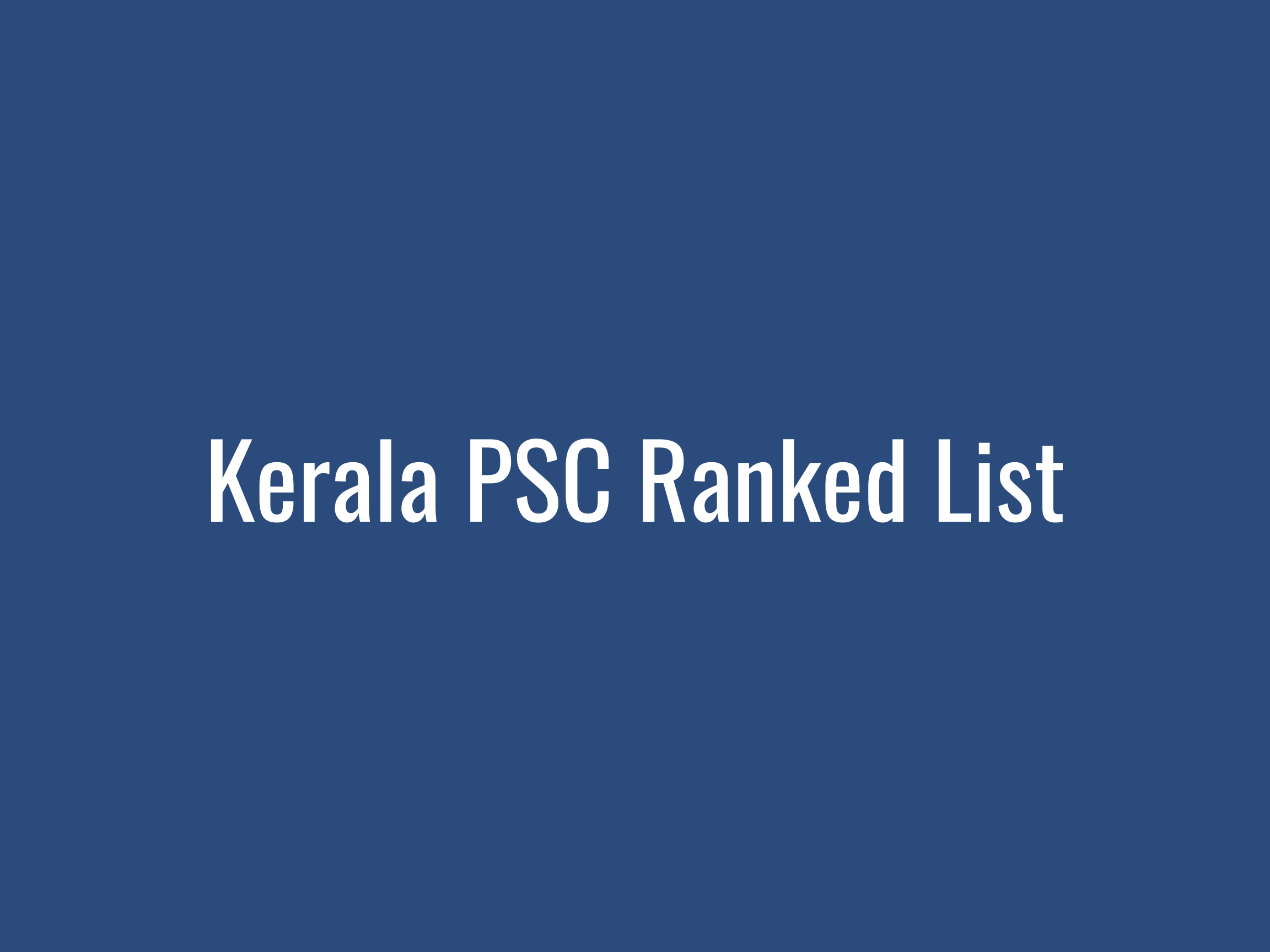 Kerala PSC Result - Ranked List
